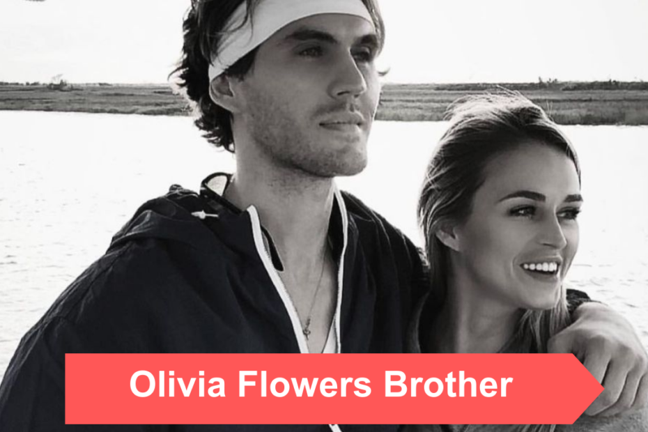 Olivia Flowers Brother
